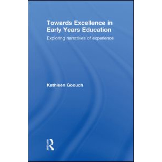 Towards Excellence in Early Years Education