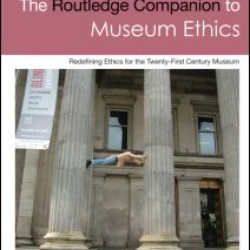The Routledge Companion to Museum Ethics The Routledge Companion to Museum Ethics