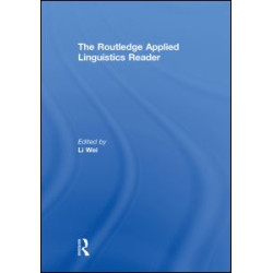The Routledge Applied Linguistics Reader The Routledge Applied Linguistics Reader