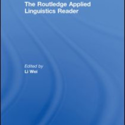 The Routledge Applied Linguistics Reader The Routledge Applied Linguistics Reader