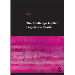 The Routledge Applied Linguistics Reader The Routledge Applied Linguistics Reader