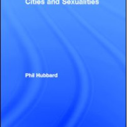 Cities and Sexualities Cities and Sexualities