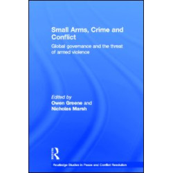 Small Arms, Crime and Conflict