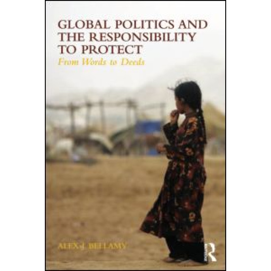 Global Politics and the Responsibility to Protect
