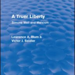 A Truer Liberty (Routledge Revivals)