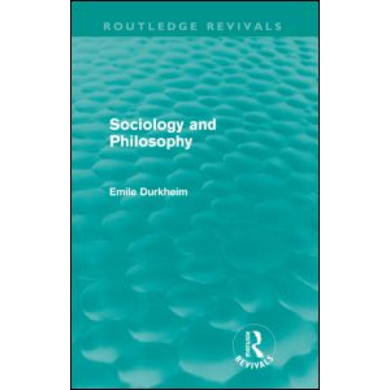 Sociology and Philosophy (Routledge Revivals)