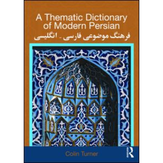 A Thematic Dictionary of Modern Persian A Thematic Dictionary of Modern Persian