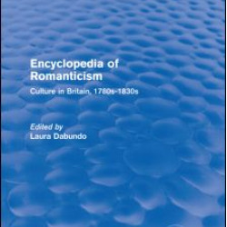 Encyclopedia of Romanticism (Routledge Revivals) Encyclopedia of Romanticism (Routledge Revivals)