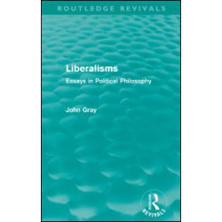 Liberalisms (Routledge Revivals)