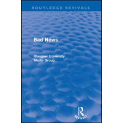 Bad News (Routledge Revivals) Bad News (Routledge Revivals)
