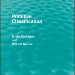 Primitive Classification (Routledge Revivals) Primitive Classification (Routledge Revivals)