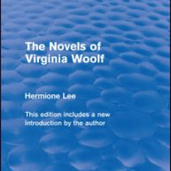 The Novels of Virginia Woolf (Routledge Revivals) The Novels of Virginia Woolf (Routledge Revivals)