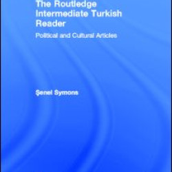 The Routledge Intermediate Turkish Reader