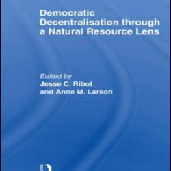 Democratic Decentralisation through a Natural Resource Lens