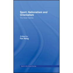 Sport, Nationalism and Orientalism