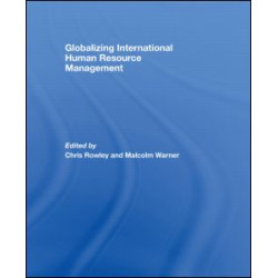 Globalizing International Human Resource Management Globalizing International Human Resource Management