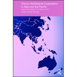 China's Multilateral Co-operation in Asia and the Pacific