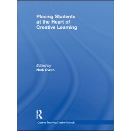 Placing Students at the Heart of Creative Learning