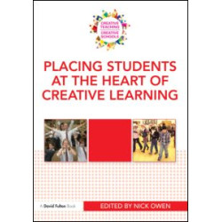 Placing Students at the Heart of Creative Learning