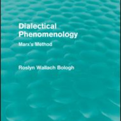 Dialectical Phenomenolgy (Routledge Revivals) Dialectical Phenomenolgy (Routledge Revivals)