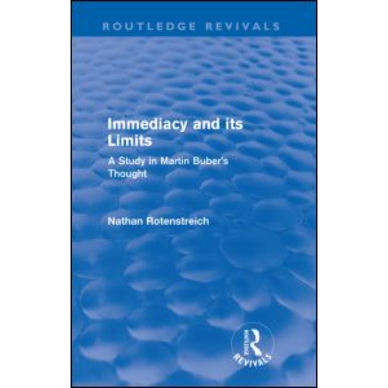 Immediacy and its Limits (Routledge Revivals) Immediacy and its Limits (Routledge Revivals)