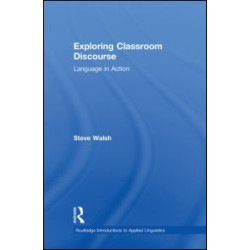 Exploring Classroom Discourse Exploring Classroom Discourse