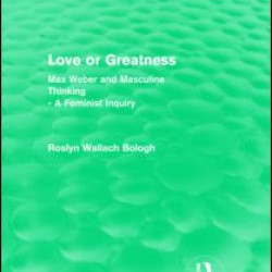 Love or greatness (Routledge Revivals) Love or greatness (Routledge Revivals)