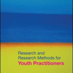 Research and Research Methods for Youth Practitioners Research and Research Methods for Youth Practitioners