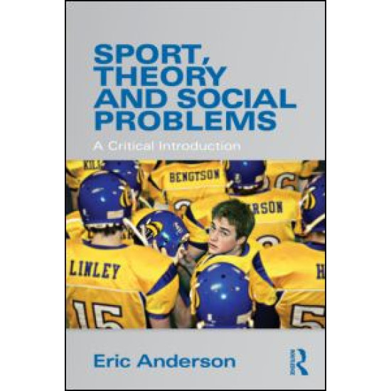 Sport, Theory and Social Problems Sport, Theory and Social Problems