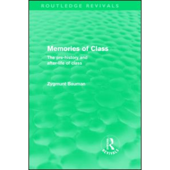 Memories of Class (Routledge Revivals) Memories of Class (Routledge Revivals)