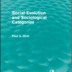 Social Evolution and Sociological Categories (Routledge Revivals) Social Evolution and Sociological Categories (Routledge Revivals)