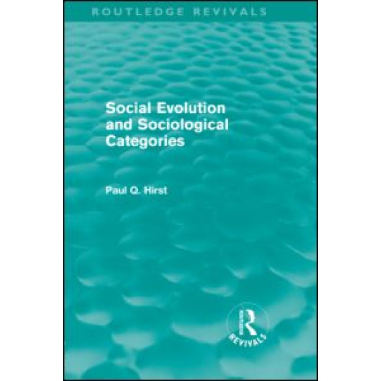 Social Evolution and Sociological Categories (Routledge Revivals)