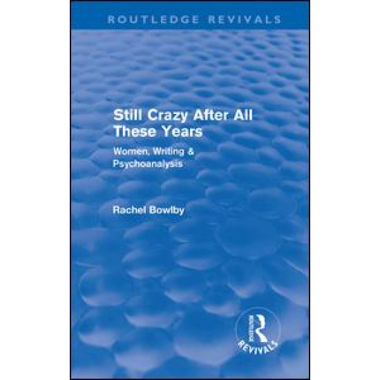 Still Crazy After All These Years (Routledge Revivals)