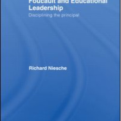 Foucault and Educational Leadership Foucault and Educational Leadership