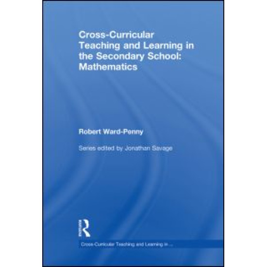 Cross-Curricular Teaching and Learning in the Secondary School... Mathematics