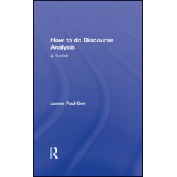 How to do Discourse Analysis How to do Discourse Analysis