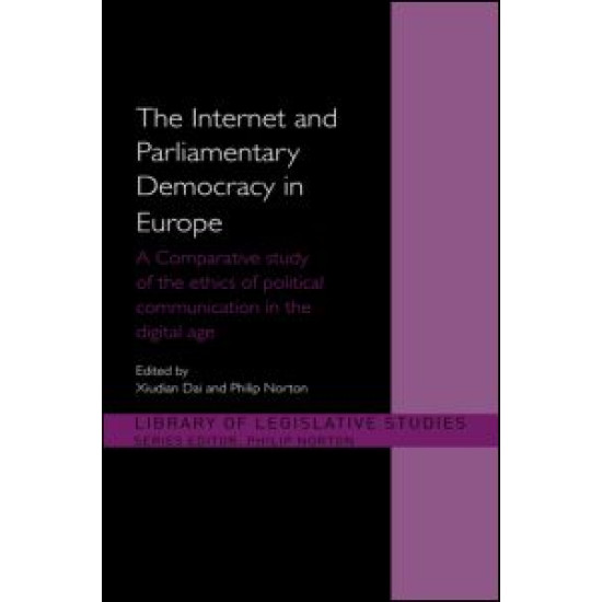 The Internet and Parliamentary Democracy in Europe The Internet and Parliamentary Democracy in Europe