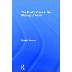 The Poet's Voice in the Making of Mind The Poet's Voice in the Making of Mind