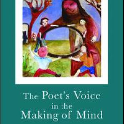 The Poet's Voice in the Making of Mind
