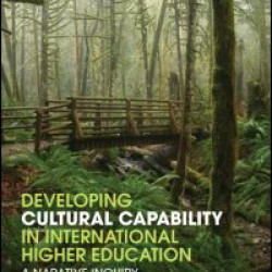 Developing Cultural Capability in International Higher Education Developing Cultural Capability in International Higher Education