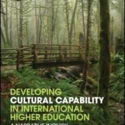 Developing Cultural Capability in International Higher Education Developing Cultural Capability in International Higher Education