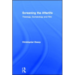 Screening the Afterlife Screening the Afterlife