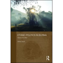 Ethnic Politics in Burma Ethnic Politics in Burma