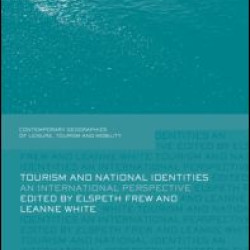 Tourism and National Identities Tourism and National Identities