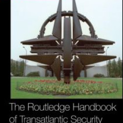 The Routledge Handbook of Transatlantic Security