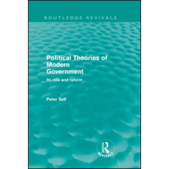 Political Theories of Modern Government (Routledge Revivals)