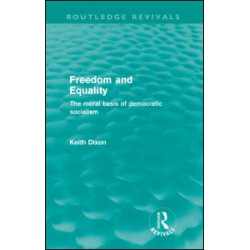Freedom and Equality (Routledge Revivals) Freedom and Equality (Routledge Revivals)