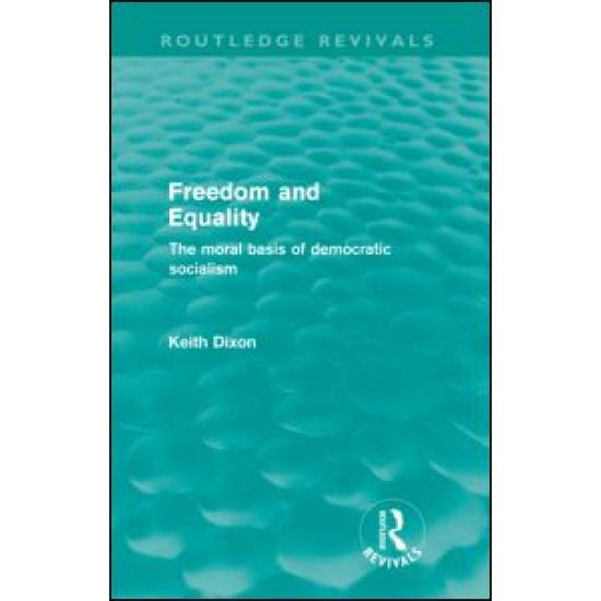 Freedom and Equality (Routledge Revivals)