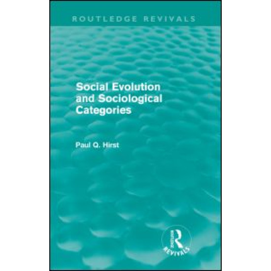 Social Evolution and Sociological Categories (Routledge Revivals)