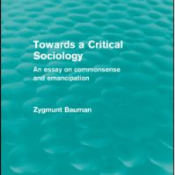 Towards a Critical Sociology (Routledge Revivals)